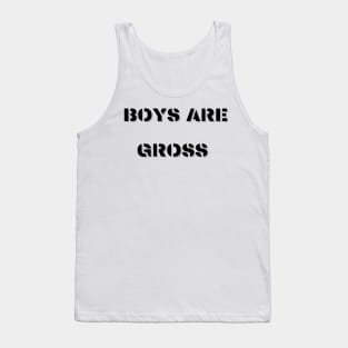 Boys Are Gross Tank Top